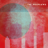 The Whipsaws